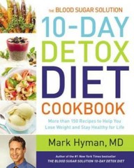 The Blood Sugar Solution 10-Day Detox Diet Cookbook: More than 150 R – VERY GOOD