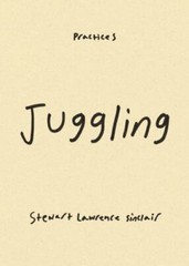 Juggling, Paperback by Sinclair, Stewart Lawrence, Brand New, Free shipping i…