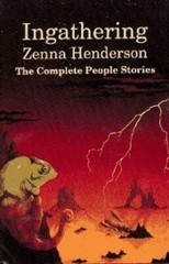 Ingathering: The Complete People Stories of Zenna Henderson – Hardcover – GOOD