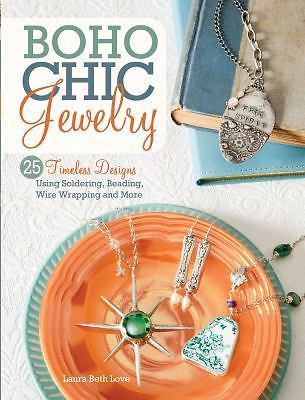BoHo Chic Jewelry: 25 Timeless Designs Using Soldering, … (Paperback)