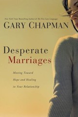 Desperate Marriages: Moving Toward Hope and H- Chapman, 9780802475527, paperback