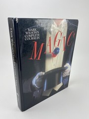 Mark Wilson’s Complete Course In Magic, 1988 Large Book, Illustrated, 472 Pages