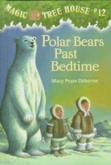 Magic Tree House #12: Polar Bears Past Bedtime by Osborne, Mary Pope, Acceptable