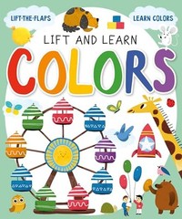 Lift and Learn Colors: Lift-Th – VERY GOOD