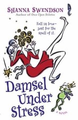 Damsel Under Stress; Katie Chandler, Book 3 – 9780345492920, Swendson, paperback