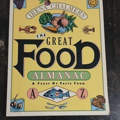 The Great Food Almanac by Irena Chalmers CollinsPublishersSanFrancisco Illustra…