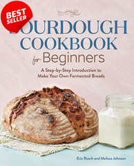 Sourdough Cookbook for Beginners Step-by-Step Guide to Fermented Bread – US
