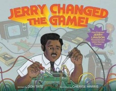 Jerry Changed the Game: How Engineer Jerry Lawson Revolutionized Video G – GOOD