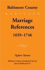 Baltimore County, Marriage References, 1659-1746 (Paperback or Softback)