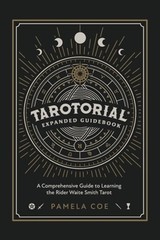 Tarotorial Expanded Guidebook: A Comprehensive Guide to Learning the Rider Waite