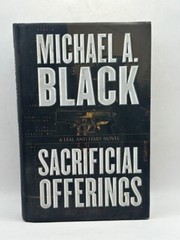 Sacrificial Offerings Signed by Michael A. Black