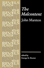 George Hunter The Malcontent (Paperback) Revels Plays (UK IMPORT)
