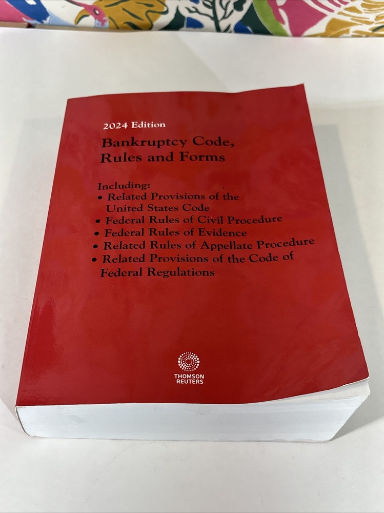 Bankruptcy Code Rules and Forms 2024 Edition Book Thomson Reuters
