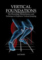 Vertical Foundations: The Physiology, – Paperback, by Smith Joel P – Very Good