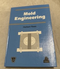 Mold Engineering by Herbert Rees (1995, Hardcover) Hanser Publisher