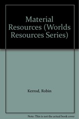 Material Resources (Worlds Resources Series)