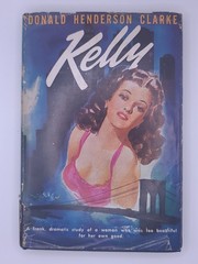 Vintage 1946 1st Ed. “Kelly” by Donald Henderson Clarke, World Publishing Co