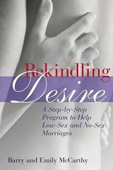 Rekindling Desire: A Step-by-Step Program to Help Low-Sex and No-S – VERY GOOD