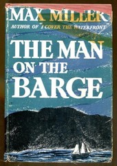 The Man on the Barge by Max Miller-Stated First Edition in Dust Jacket-1935