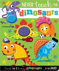Never Touch the Dinosaurs – novelty_book Greening, Rosie|Lynch, Stuart
