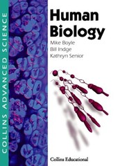 HUMAN BIOLOGY (COLLINS ADVANCED SCIENCE S.) By BILL INDGE MIKE B