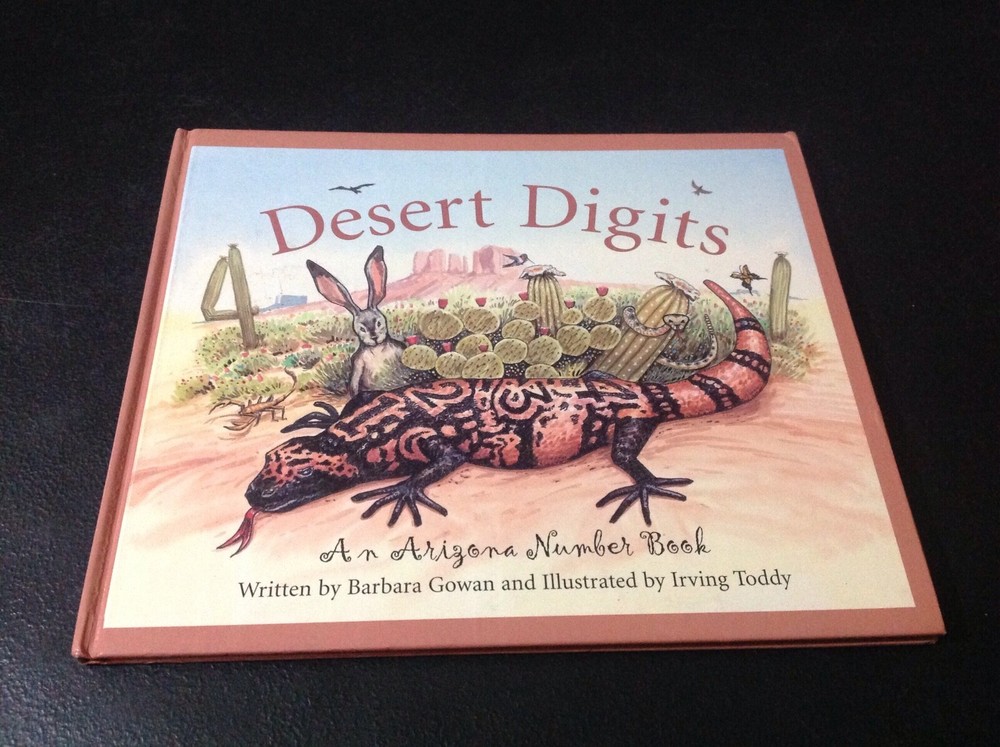 Desert Digits, Barbara Gowan, Irving Toddy 2006 HC 1st/1st (Sleeping Bear Press)