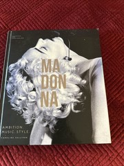 Madonna : Ambition. Music. Style by Caroline Sullivan (2015, Hardcover)