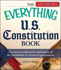 Everything® Ser.: The Everything U. S. Constitution Book : An Easy-To-understan…