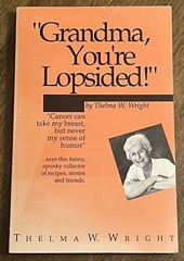 “Grandma You’re Lopsided!” SIGNED By Thelma W Wright 1995 Paperback