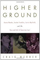 Higher Ground: Stevie Wonder, Aretha – Hardcover, by Werner Craig – Acceptable j