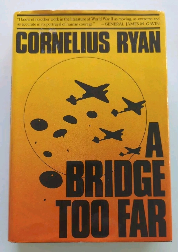 A Bridge Too Far by Cornelius Ryan – 1st Edition & Print HC/DJ