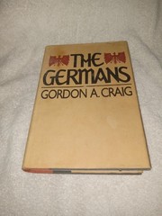 RARE THE GERMANS Hardcover Gordon A. Craig Signed Autographed FIRST EDITION 1982