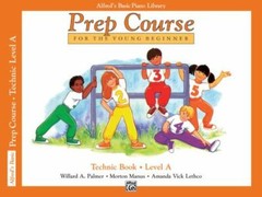 Alfred’s Basic Piano Prep Course Technic, Bk A: For the Young Beginner…