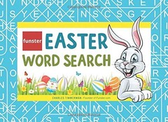 FUNSTER EASTER WORD SEARCH: EASTER BASKET STUFFER By Charles Timmerman BRAND NEW