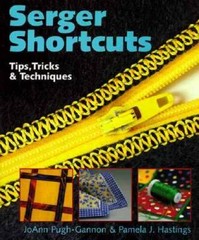 Serger Shortcuts: Tips, Tricks & Techniques – Hardcover – GOOD