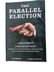 Parallel Election Blueprint for Deception Book Hoopes Stenstrom Fraud Politics