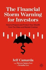 Jeff Camarda Jerusha Lee Steven J The Financial Storm Warning for I (Paperback)