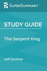 Study Guide: The Serpent King by Jeff Zentner (SuperSummary) – SuperSummary …
