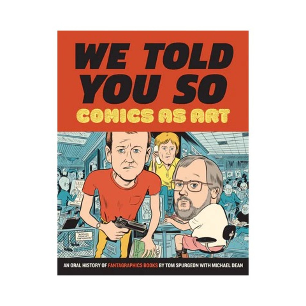 Fantagraphics Reference Book We Told You So – Comics as Art VG+