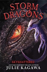 Skyshattered: (Storm Dragons # 3) Hardcover by Kagawa, Julie