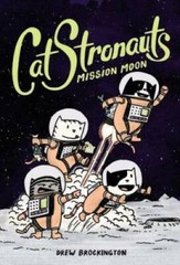 CatStronauts: Mission Moon – Paperback By Brockington, Drew – GOOD