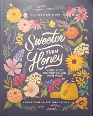 Sweeter Than Honey : A Bible Study on Enjoying God in His Word, Paperback by …