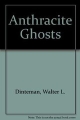 Anthracite Ghosts