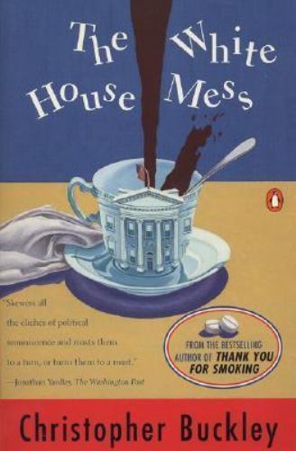 The White House Mess – 0140249281, paperback, Christopher Buckley