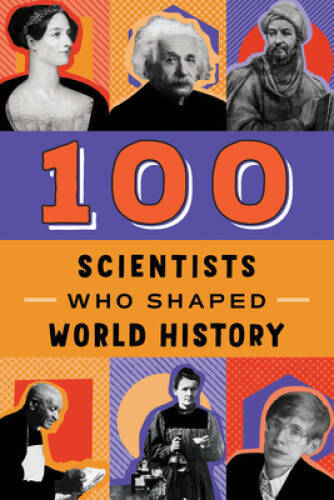 100 Scientists Who Shaped World History – Paperback By Tiner, John – VERY GOOD