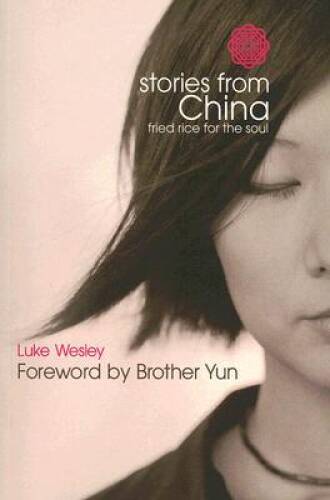 Stories from China – Paperback By Wesley, Luke – GOOD