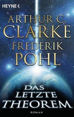 Das letzte Theorem Arthur C. Clarke, Frederik Pohl