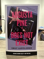 Augusta Pine Does Not Exist by Emily Lloyd Jones BRAND NEW ARC Paperback 2026