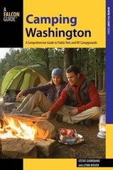 Camping Washington: A Comprehensive Guide to Public Tent and RV Campgrounds (Sta