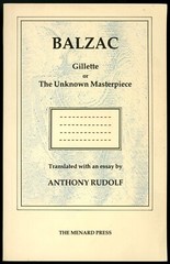 Gillette or the Unknown Masterpiece. Balzac. Signed by Anthony Rudolf.